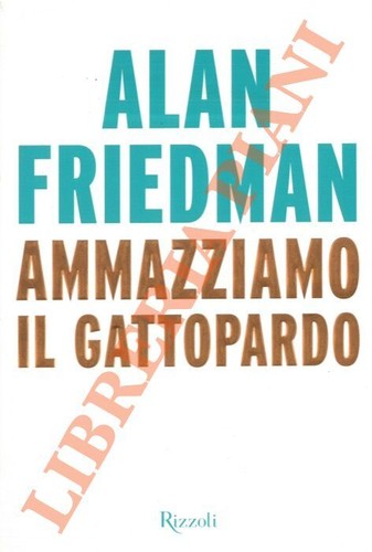 Friedman alan ammazziamo il - alan,