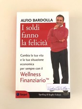 “I soldi fanno la felicità”, Alfio Bardolla, Sperling & Kupfer 2006
