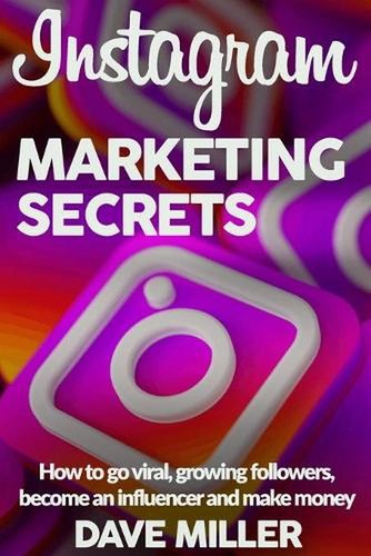 Instagram marketing secrets - instagram,