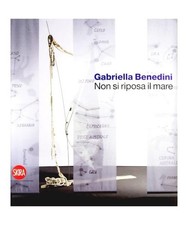 Gabriella Benedini. Non si
