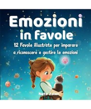 EMOZIONI IN FAVOLE: Un libro