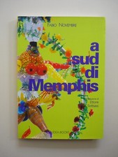 A sud di Memphis di Fabio