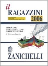 Il Ragazzini 2006. Dizionario
