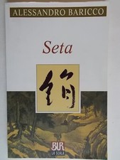 Seta. . Baricco Alessandro. 2003. .