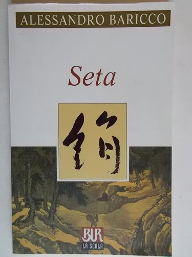 Seta baricco alessandro - seta.,
