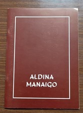 Aldina Manaigo: 1972-1987 -