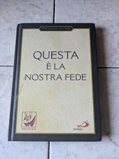 Questa è la nostra fede