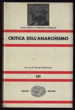 Marx Engels - Critica dell'anarchismo a cura Giorgio Backhaus - Einaudi 1974 NUE
