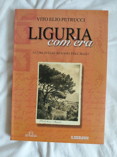 Liguria com era libro - liguria, com'era