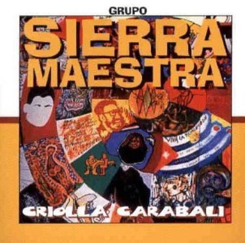 Grupo sierra maestra criolla - sierra,