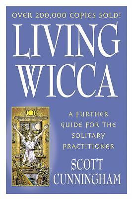 Living wicca further guide - wicca:, a
