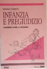 Infanzia e pregiudizio I bambini come li vediamo d'amato marina rai libri nuovo