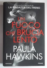 UN FUOCO CHE BRUCIA LENTO di PAULA HAWKINS