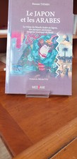 Dédicacé: Le Japon et les Arabes, B Tayara, 2004