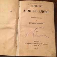 Vittorio Bersezio "Cavalieri Armi Ed Amori" Milano Salvi 1874 Solo Vol.I