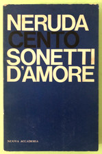 NERUDA - CENTO SONETTI D'AMORE