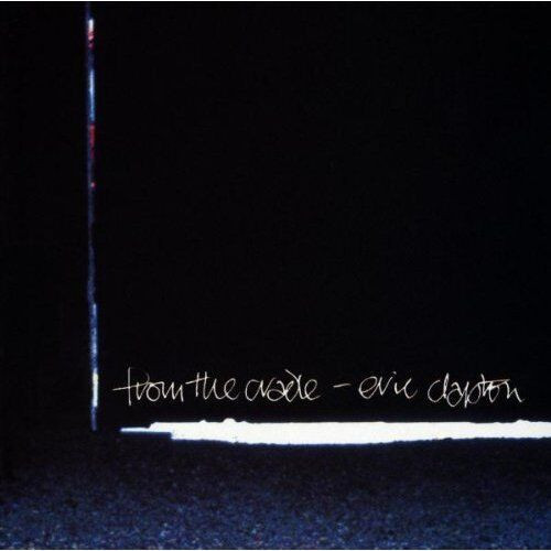 Eric clapton from the cradle - eric,