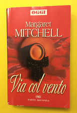 Via col vento. Parte seconda. Volume 2-di Margaret Mitchell-libro Oggi -Romanzo