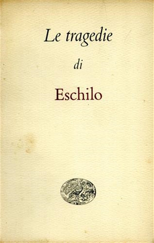 Eschilo tragedie - eschilo., tragedie.