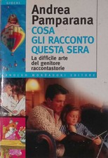 Cosa gli racconto questa sera