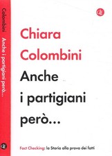 Anche i partigiani però.... . Colombini Chiara. 2021. IIED.