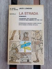 Jack London La Strada, Vagabondi Tra Avventura E Rivolta... Savelli Prima Ediz.