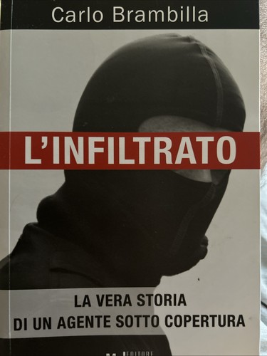 Carlo brambilla l infiltrato - carlo, :