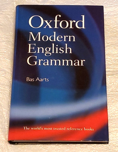Oxford modern english grammar - oxford,