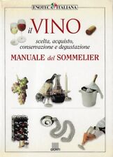 AA.VV...IL VINO. MANUALE DEL