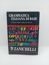 Grammatica italiana di base - Trifone - Palermo - Zanichelli