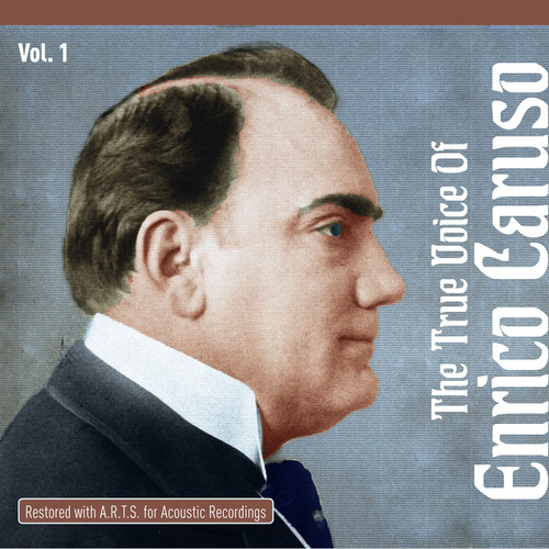 Enrico caruso the true voice - caruso,