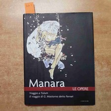 MILO MANARA LE OPERE 1 VIAGGIO