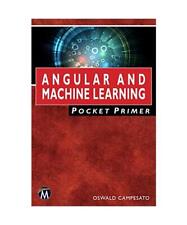 Angular and Machine Learning Pocket Primer, Oswald Campesato