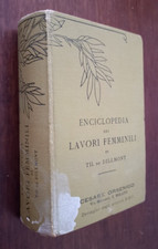 B507 ENCICLOPEDIA DEI LAVORI FEMMINILI DI TH. DE DILLMONT 1900