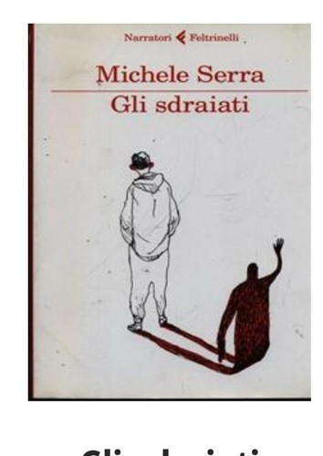 Gli sdraiati michele serra - gli,