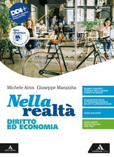 Nella realtà. Diritto ed Economia. Per il 1° biennio degli