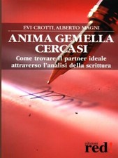 ANIMA GEMELLA CERCASI CROTTI -