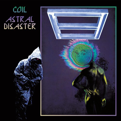 Coil astral disaster - astral,