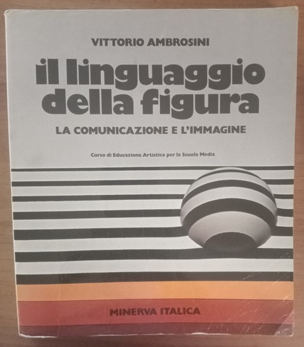 Linguaggio della figura - il,