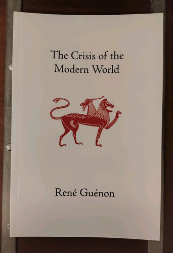 Rene guenon crisis - rene, the