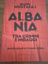 Albania tra crimini e miraggi