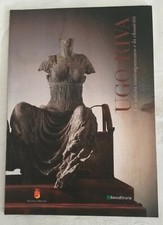 Ugo Riva. Un artista contemporaneo e la classicità, Catalogo, Bergamo, 2008.