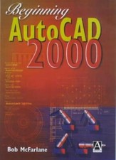 Beginning AutoCAD 2000 By Bob