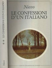 Le confessioni d' un italiano Vol. II. . Ippolito Nievo. 1983. IED.