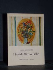 Carlo Giacomozzi - I fiori di