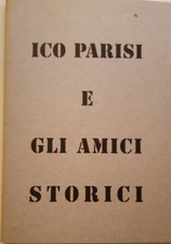 Ico Parisi e gli amici storici