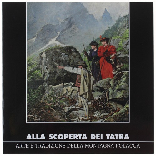 Alla scoperta dei tatra - scoperta, arte