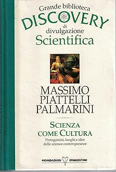 Scienza come cultura grande - cultura.,