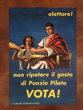 manifesto POSTER,1964,elettore NON RIPETERE PONZIO PILATO VOTA! ,POLITICA DC