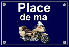 plaque " PLACE DE MA  YAMAHA